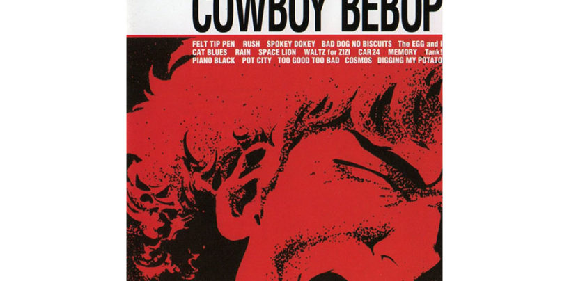 The Seatbelts, “Cowboy Bebop O.S.T. 1”