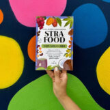 “Strafood”, un libro tra cibo ed ecosostenibilità